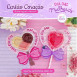 Cartão Coração - Dia da Mulher - Arquivo Digital