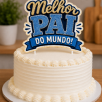 Arquivo De Corte Topo de Bolo Melhor Pai do Mundo