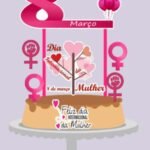 Topo de Bolo - Dia das Mulheres - Arquivo Digital