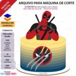 Topo de Bolo - Deadpool - Arquivo Digital