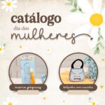 Catálogo - Dia da Mulher - Arquivo Digital