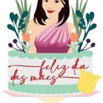 Topo de Bolo - Dia das Mães - Arquivo Digital