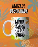 Canecas Amizade Debochada - Arquivo Digital - Imagem 3