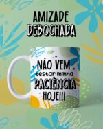 Canecas Amizade Debochada - Arquivo Digital - Imagem 13