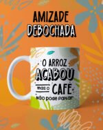 Canecas Amizade Debochada - Arquivo Digital - Imagem 4