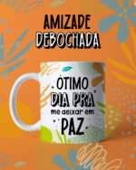 Canecas Amizade Debochada - Arquivo Digital - Imagem 5