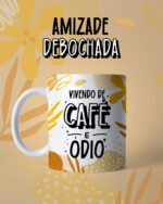 Canecas Amizade Debochada - Arquivo Digital - Imagem 31