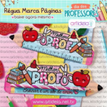 Régua Marca Páginas - Dia dos Professores - Arquivo Digital