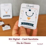 Card Sacolinha - Dia do Cliente - Arquivo Digital
