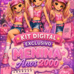 Kit Digital Meninas Anos 2000